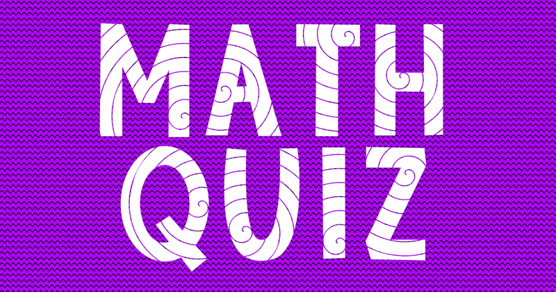 Impossible Math Quiz